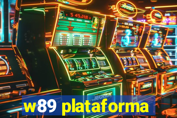 w89 plataforma