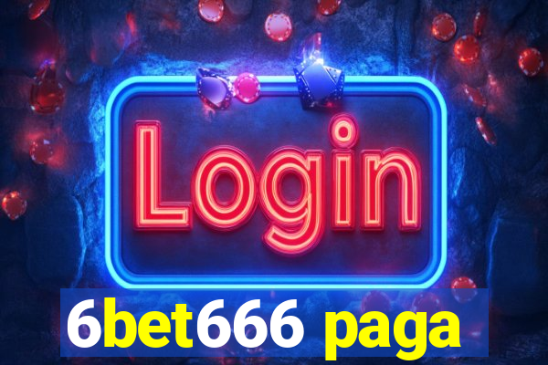 6bet666 paga