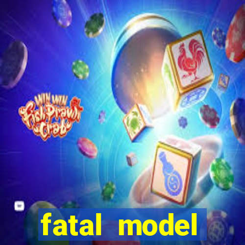 fatal model cruzeiro sp