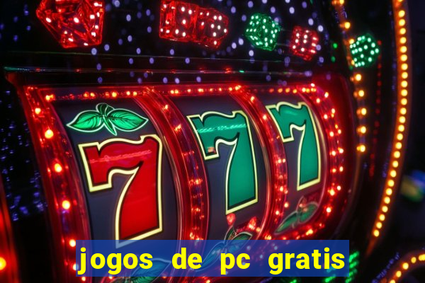 jogos de pc gratis para download