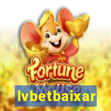 lvbetbaixar