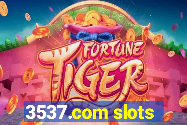 3537.com slots