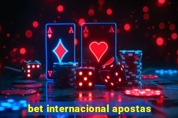 bet internacional apostas