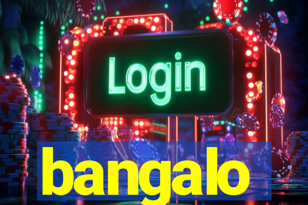 bangalo