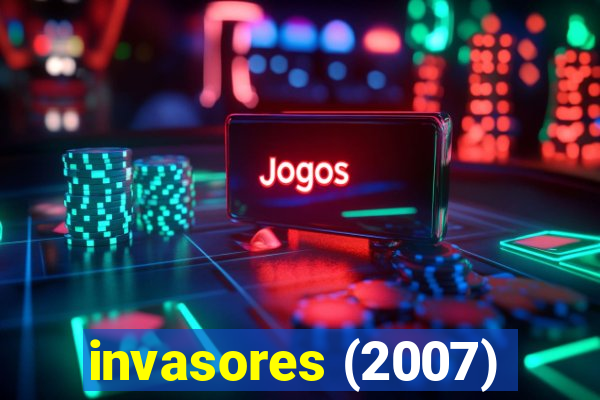 invasores (2007)