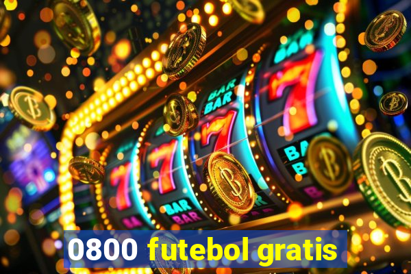 0800 futebol gratis