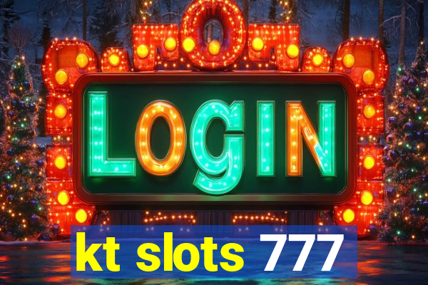 kt slots 777