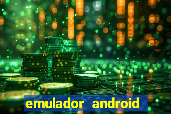 emulador android para pc fraco