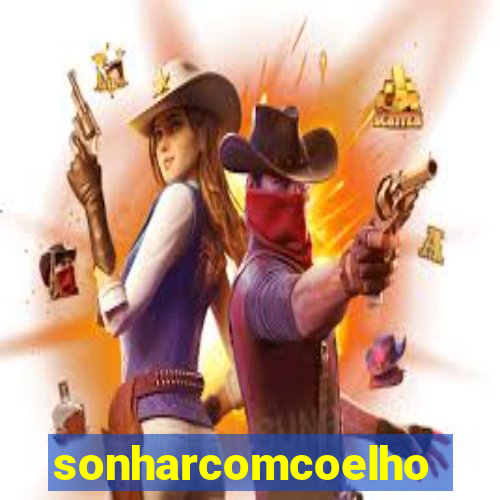 sonharcomcoelho