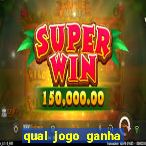 qual jogo ganha dinheiro de verdade sem depositar