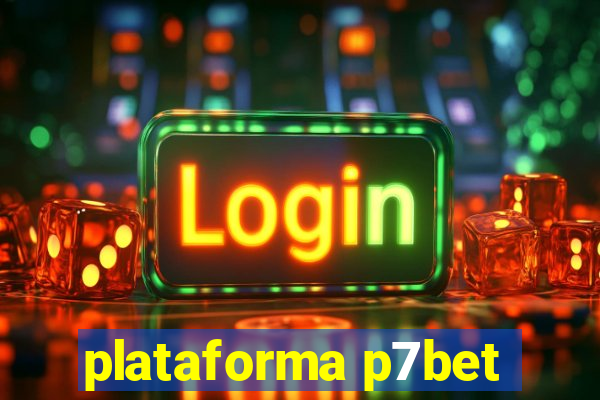 plataforma p7bet