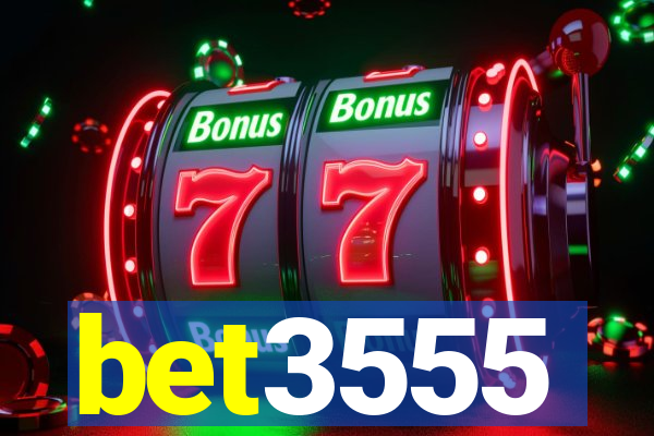 bet3555