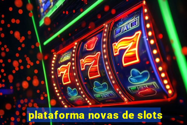 plataforma novas de slots