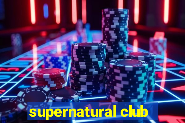 supernatural club