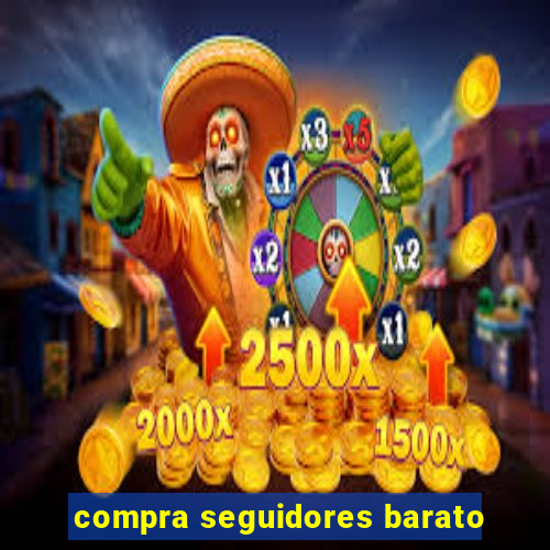 compra seguidores barato