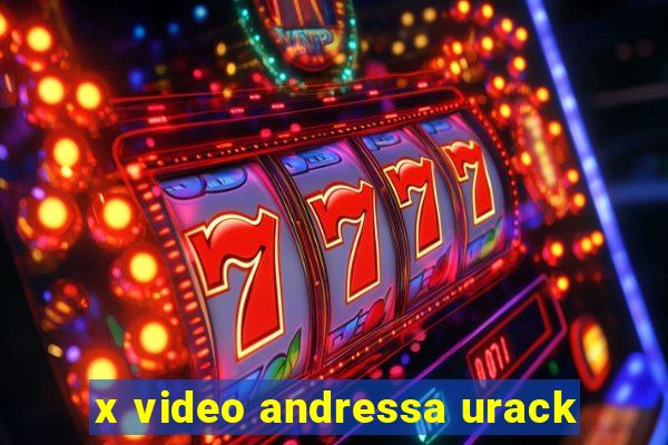 x video andressa urack