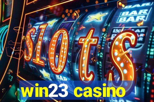 win23 casino