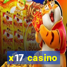 x17 casino