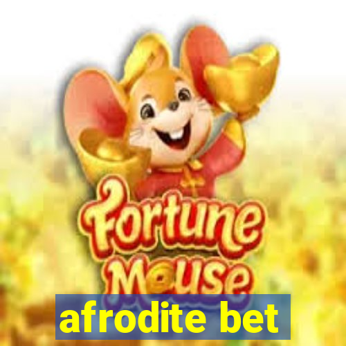 afrodite bet