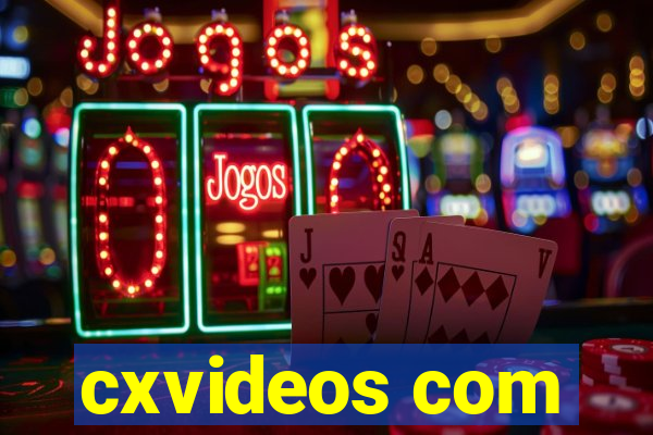 cxvideos com