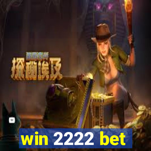 win 2222 bet