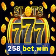 258 bet.win