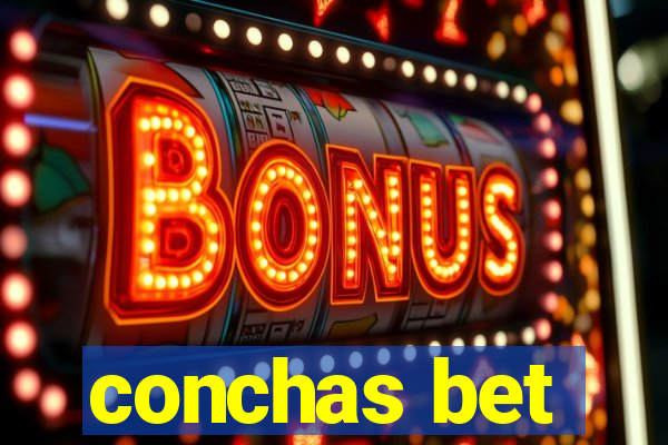 conchas bet