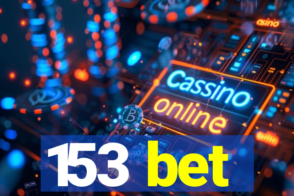 153 bet