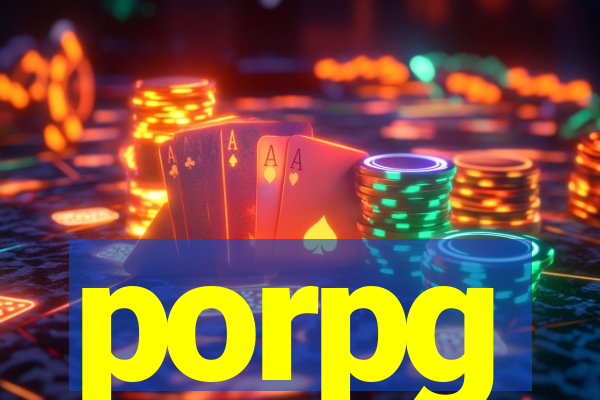 porpg