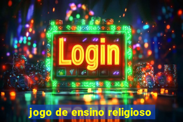 jogo de ensino religioso