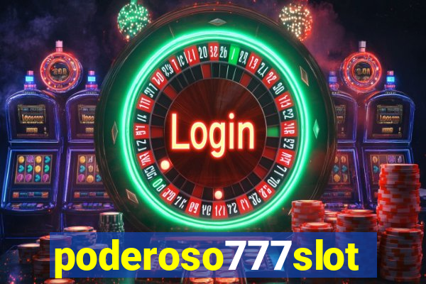 poderoso777slot