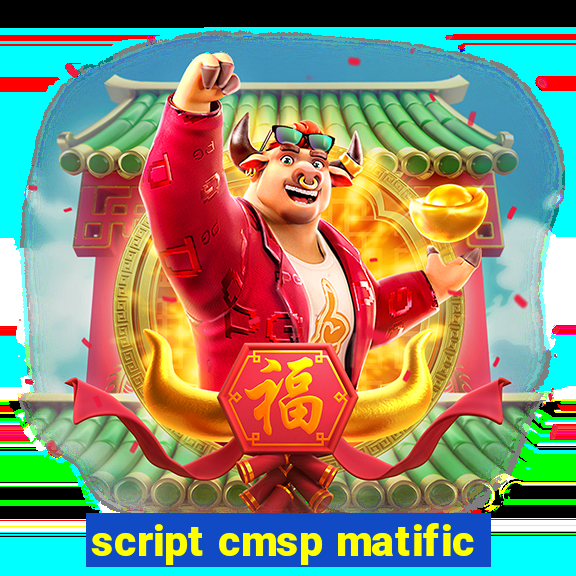 script cmsp matific