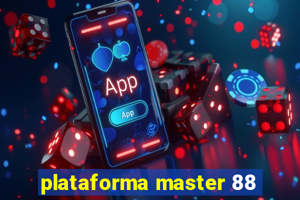 plataforma master 88