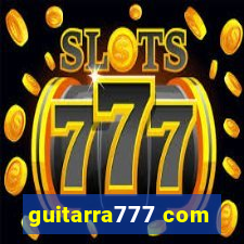 guitarra777 com