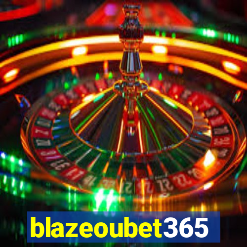 blazeoubet365