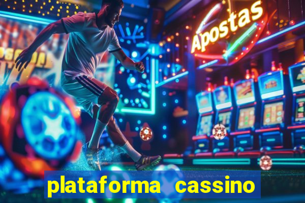 plataforma cassino que paga no cadastro