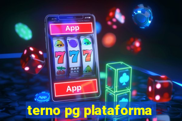 terno pg plataforma