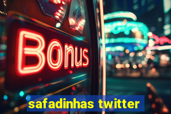 safadinhas twitter