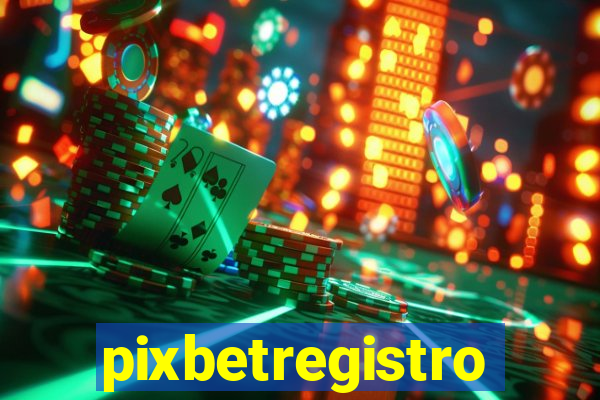 pixbetregistro