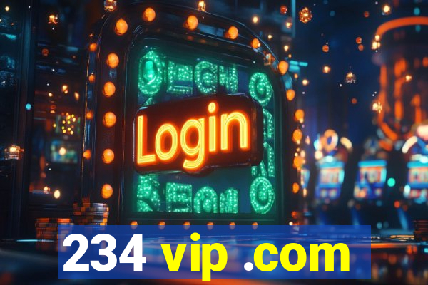 234 vip .com