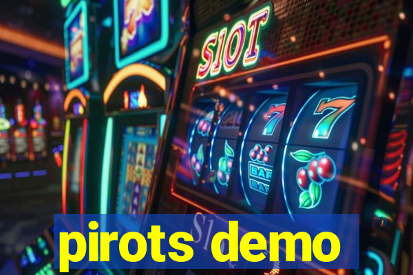 pirots demo