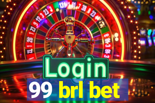 99 brl bet