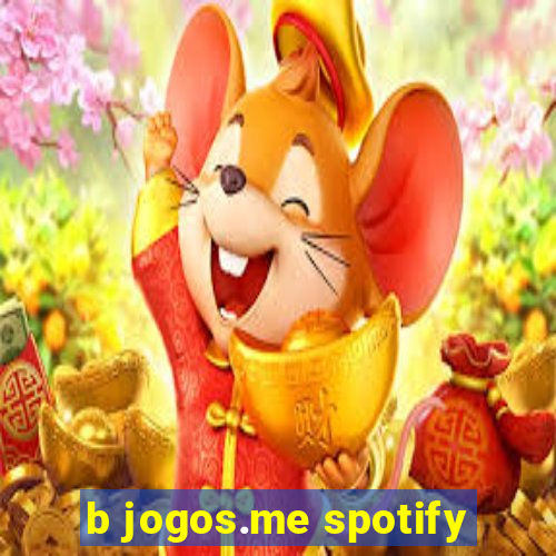 b jogos.me spotify