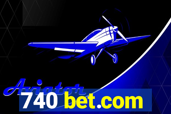 740 bet.com