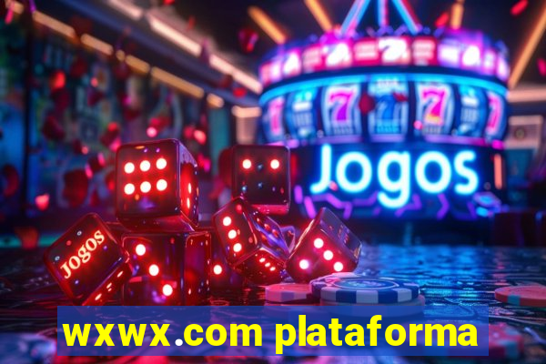 wxwx.com plataforma