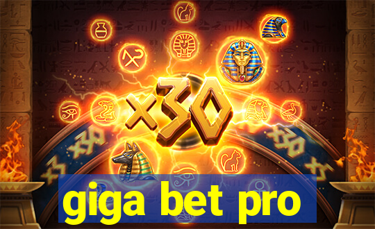 giga bet pro