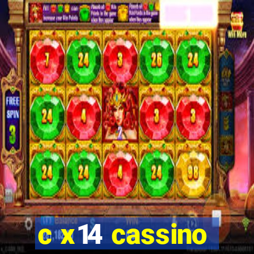 c x14 cassino