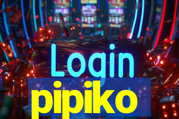 pipiko