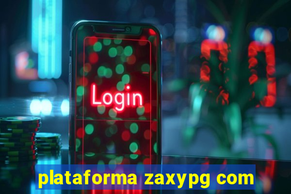 plataforma zaxypg com