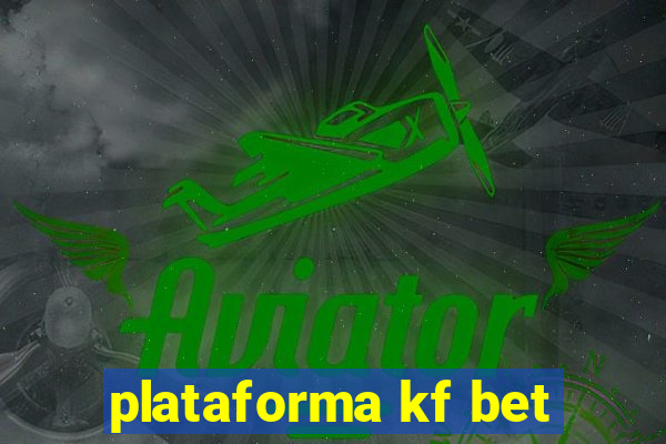 plataforma kf bet